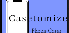 Casetomize Your Phone